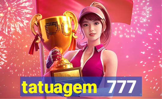 tatuagem 777 significado no crime